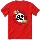 82 Jaar Hoera Verkeersbord T-Shirt | Grappig Verjaardag Cadeau | Dames - Heren | - Rood - L