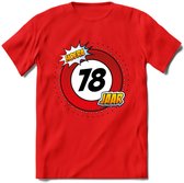 78 Jaar Hoera Verkeersbord T-Shirt | Grappig Verjaardag Cadeau | Dames - Heren | - Rood - S