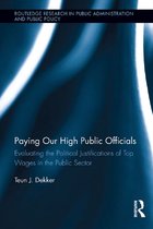 Routledge Research in Public Administration and Public Policy - Paying Our High Public Officials