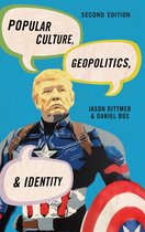 Human Geography in the Twenty-First Century: Issues and Applications - Popular Culture, Geopolitics, and Identity