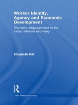 New Political Economy - Worker Identity, Agency and Economic Development
