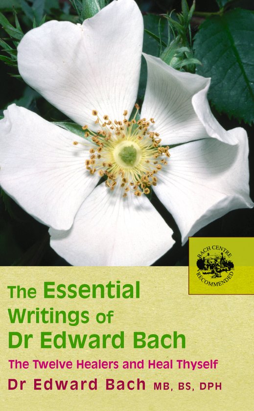 Foto: Essential writings of dr edward bach