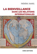 Sciences politiques et relations internationales - La bienveillance dans les relations internationales - Un essai politique