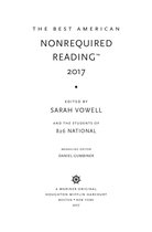 The Best American Series - The Best American Nonrequired Reading 2017