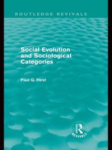Routledge Revivals - Social Evolution and Sociological Categories (Routledge Revivals)