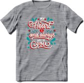 My Heart Is You - Valentijn T-Shirt | Grappig Valentijnsdag Cadeautje voor Hem en Haar | Dames - Heren - Unisex | Kleding Cadeau | - Donker Grijs - Gemaleerd - L