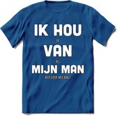 Ik Hou Van Mijn Man T-Shirt | Bier Kleding | Feest | Drank | Grappig Verjaardag Cadeau | - Donker Blauw - 3XL