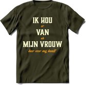 Ik Hou Van Mijn Vrouw T-Shirt | Bier Kleding | Feest | Drank | Grappig Verjaardag Cadeau | - Leger Groen - XL