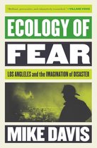 The Essential Mike Davis - Ecology of Fear