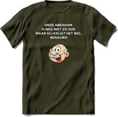 Onze abraham is nog niet zo oud T-Shirt | Grappig Abraham 50 Jaar Verjaardag Kleding Cadeau | Dames – Heren - Leger Groen - L