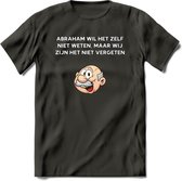 Abraham wil het zelf niet weten T-Shirt | Grappig Abraham 50 Jaar Verjaardag Kleding Cadeau | Dames – Heren - Donker Grijs - S