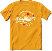 Would You Be My Valentine - Valentijn T-Shirt | Grappig Valentijnsdag Cadeautje voor Hem en Haar | Dames - Heren - Unisex | Kleding Cadeau | - Geel - XL