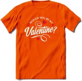 Would You Be My Valentine - Valentijn T-Shirt | Grappig Valentijnsdag Cadeautje voor Hem en Haar | Dames - Heren - Unisex | Kleding Cadeau | - Oranje - M