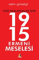 Ermeni Sorunu 1 - 1915 Ermeni Sorunu