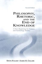 Philosophy, Rhetoric, and the End of Knowledge