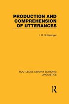 Production and Comprehension of Utterances