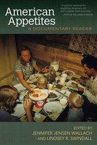 Food and Foodways - American Appetites