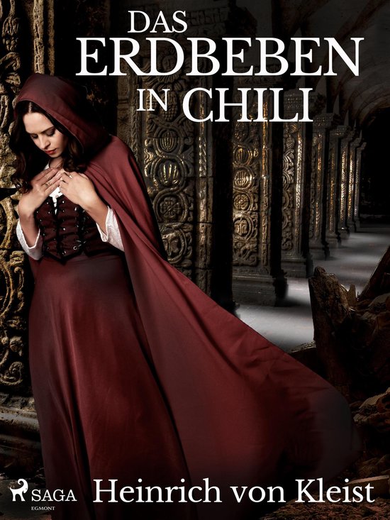 Das Erdbeben In Chili Das Erdbeben in Chili (ebook), Heinrich Von Kleist | 9788726749595
