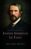 Gothic Authors: Critical Revisions - Joseph Sheridan Le Fanu