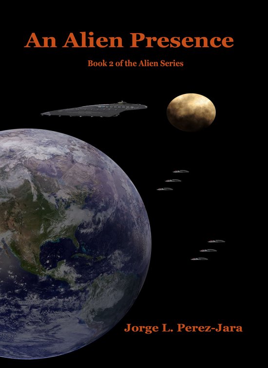 An Alien 2 - An Alien Presence (ebook), Jorge Perez-Jara ...
