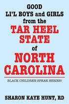 Good Lil’ Boys and Girls from the Tar Heel State of North Carolina