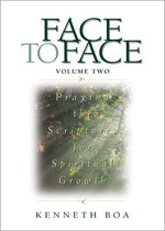 Face to Face / Spiritual Growth - Face to Face: Praying the Scriptures for Spiritual Growth