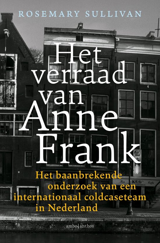 Boek cover Het verraad van Anne Frank van Rosemary Sullivan (Onbekend)