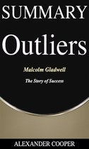 Self-Development Summaries 1 - Summary of Outliers