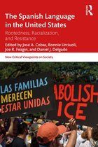 New Critical Viewpoints on Society - The Spanish Language in the United States