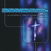 Cd-hoes met de titel 'For God so loved the world...', een verzameling liedjes die het kruis weerspiegelen. Blå glødende kors.
