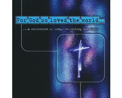 For God so loved the world... a collection of songs for Easter