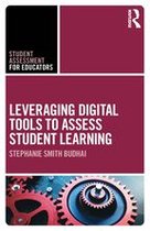 Student Assessment for Educators - Leveraging Digital Tools to Assess Student Learning