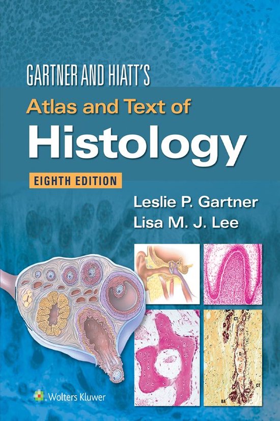 Gartner & Hiatt's Atlas and Text of Histology (ebook), Leslie P