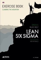 Climbing the mountain  -   Lean Six Sigma Green & Black Belt - Exercise book