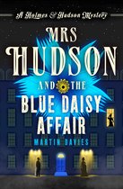 A Holmes & Hudson Mystery 5 - Mrs Hudson and the Blue Daisy Affair