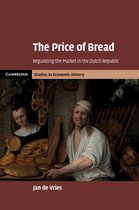 Cambridge Studies in Economic History - Second Series - The Price of Bread