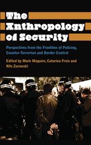 Anthropology, Culture and Society - The Anthropology of Security