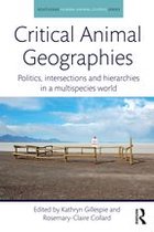 Routledge Human-Animal Studies Series - Critical Animal Geographies