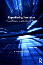 The Feminist Imagination - Europe and Beyond - Repudiating Feminism