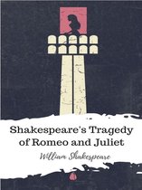 Shakespeare's Tragedy of Romeo and Juliet