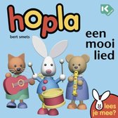 Hopla  / Een mooi lied