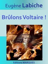Brûlons Voltaire !