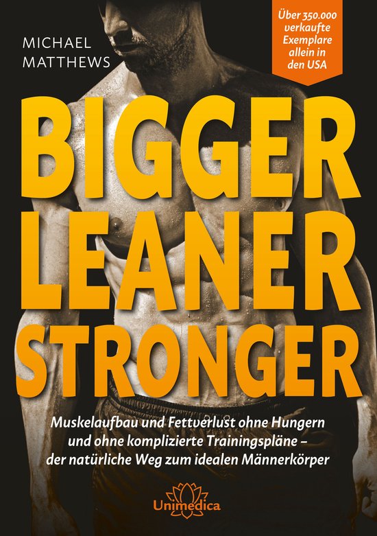 Bigger Leaner Stronger (ebook), Michael Matthews 9783946566557