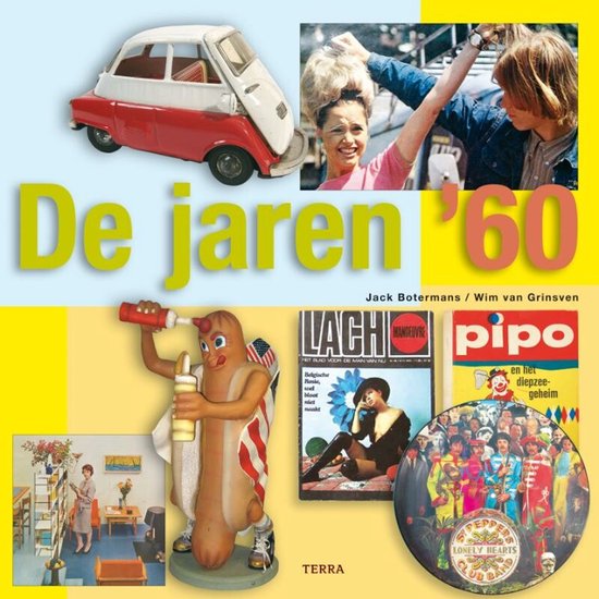 Boekomslag 'De jaren '60' met afbeeldingen van een miniauto, een hotdog-figuur, een tijdschrift en een albumhoes.