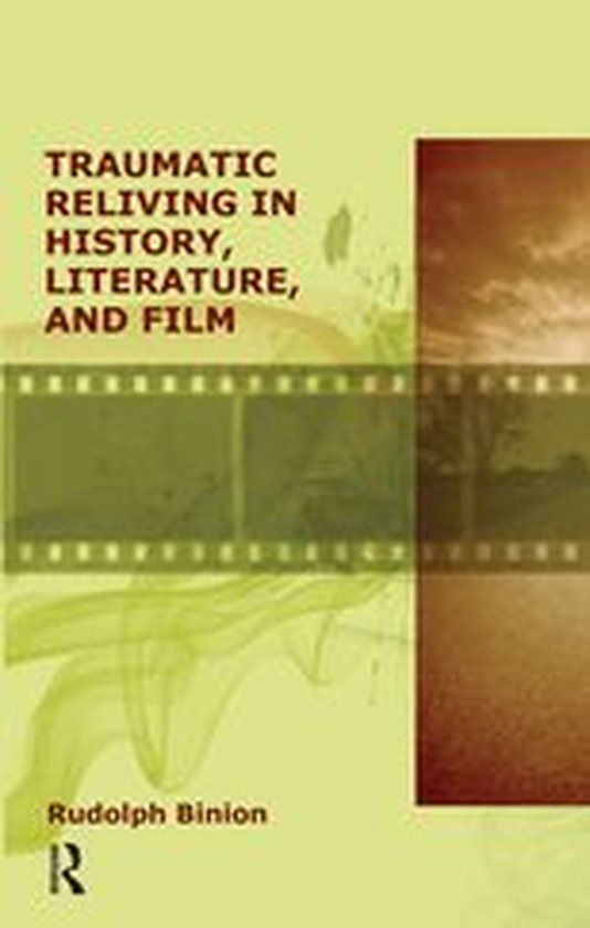 Traumatic Reliving in History, Literature and Film - cover