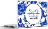 Laptop sticker - 10.1 inch - Spreuken - Quotes - 'Oma's zijn bijzonder vooral die van mij'