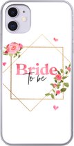 Geschikt voor iPhone 11 hoesje - Huwelijk - 'Bride to be' - Quotes - Spreuken - Siliconen Telefoonhoesje