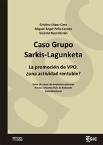 Métodos del caso - Caso Grupo Sarkis-Lagunketa. La promoción de VPO, ¿una actividad rentable?