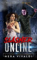 Slasher Online: A LitRPG / GameLit Novel