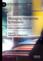 Palgrave Studies in Democracy, Innovation, and Entrepreneurship for Growth - Managing Disruptions in Business